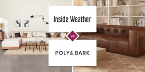 Inside Weather vs Poly & Bark