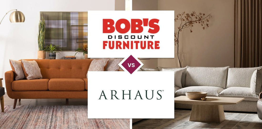 Bob's Discount Furniture vs Arhaus
