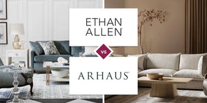 Ethan Allen vs Arhaus