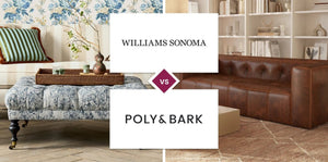 Williams Sonoma vs Poly & Bark
