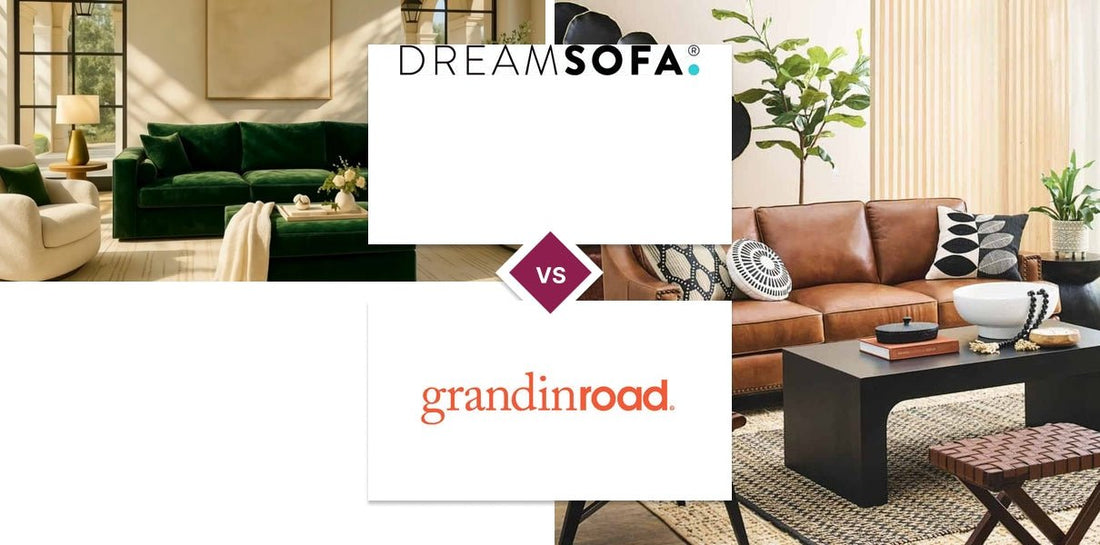 DreamSofa vs Grandin Road