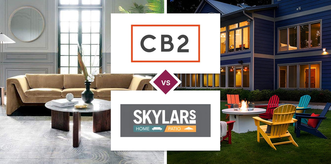 CB2 vs Skylar's Home & Patio Furniture