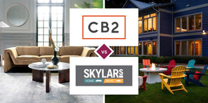 CB2 vs Skylar's Home & Patio Furniture