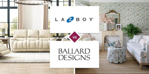 La-Z-Boy vs Ballard Designs