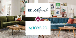 Edloe Finch vs Joybird