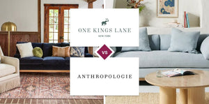 One Kings Lane vs Anthropologie