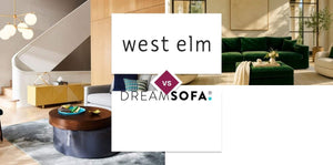 West Elm vs DreamSofa