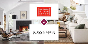 Design Within Reach vs Joss & Main