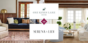 One Kings Lane vs Serena & Lily