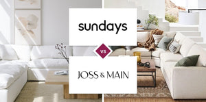 Sundays vs Joss & Main