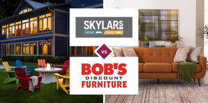 Skylar's Home & Patio Furniture vs Bob's Discount Furniture