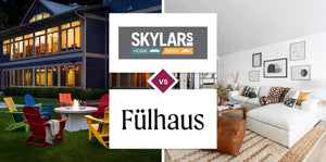 Skylar's Home & Patio Furniture vs Fülhaus