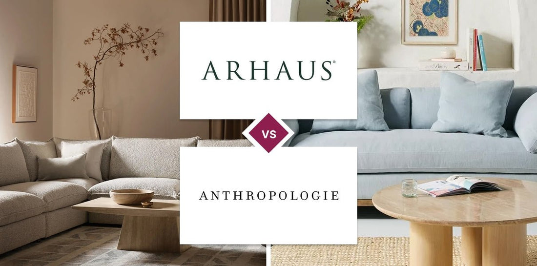 Arhaus vs Anthropologie