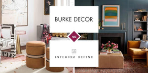 Burke Decor vs Interior Define