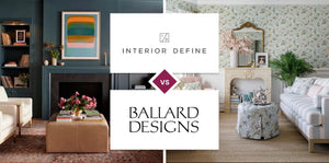Interior Define vs Ballard Designs