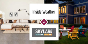 Inside Weather vs Skylar's Home & Patio Furniture