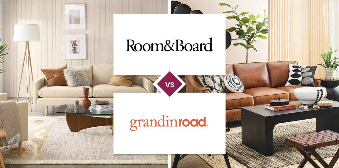 Room & Board vs Grandin Road