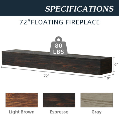 Image displays specs for Rustic Wood Fireplace Mantel: 72" length, 9" depth, 6" height, supports up to 80 lbs. Wall-mounted and floating design. Available finishes: light brown, espresso, and gray—ideal for home decor.