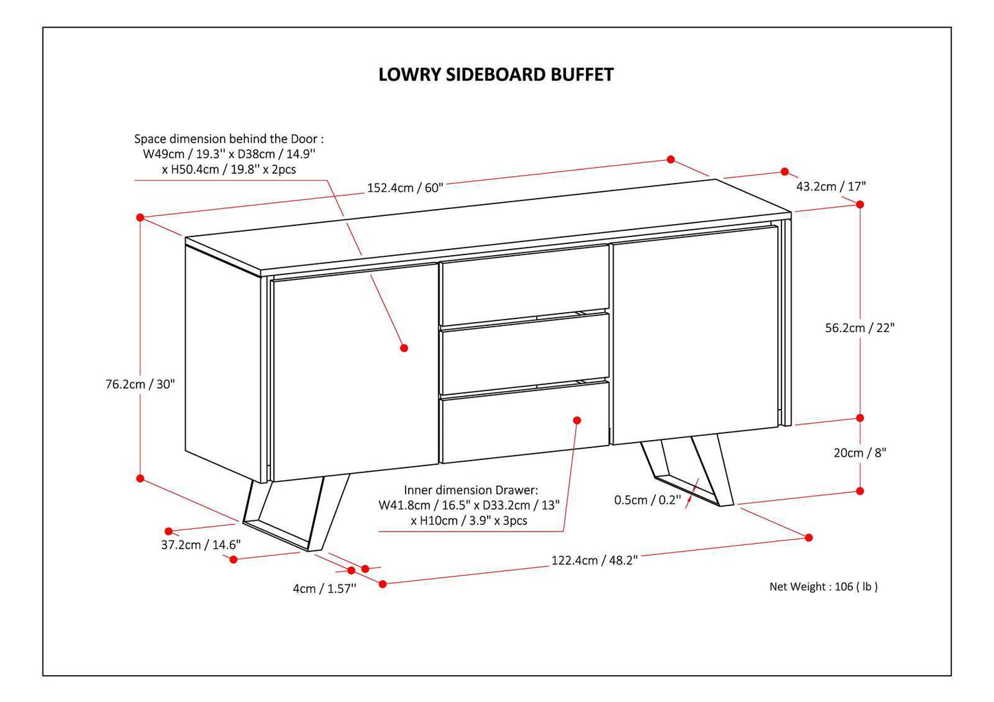 Line drawing of the Lowry - Handcrafted Sideboard Buffet with height, width, depth, door, drawer, and leg dimensions labeled in cm and inches. Shows net weight as 106 lbs.