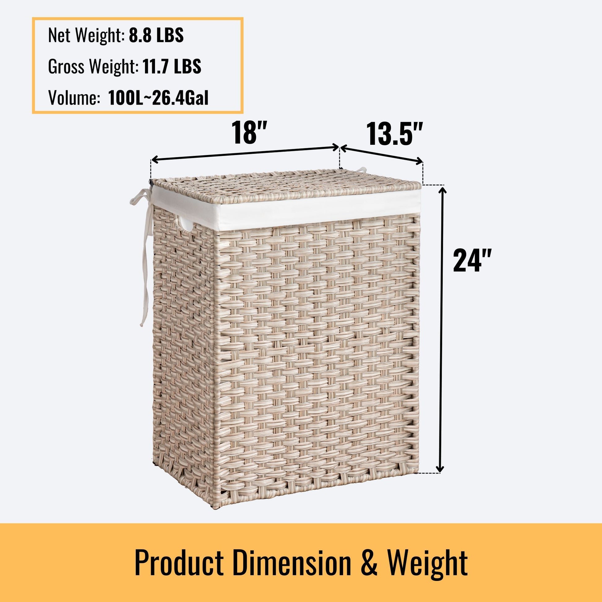 Laundry Hamper With Lid: PE rattan, powder-coated frame, includes 2 removable bags and white cloth liner. Size: 24”H x 18”W x 13.5”D, net weight 8.8 lbs, gross weight 11.7 lbs, volume 100L (26.4 gallons).
