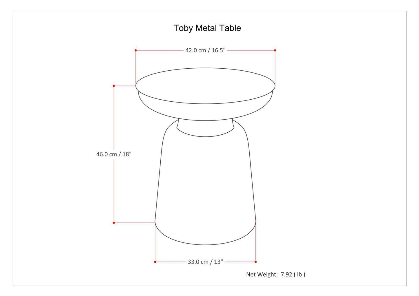 Line drawing of the Toby - Handcrafted Metal Accent Table with labeled dimensions: 42 cm (16.5") wide top, 46 cm (18") high, 33 cm (13") base; net weight: 7.92 lbs.
